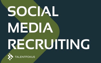Social Media Recruiting – So gewinnen Sie Talente über soziale Netzwerke